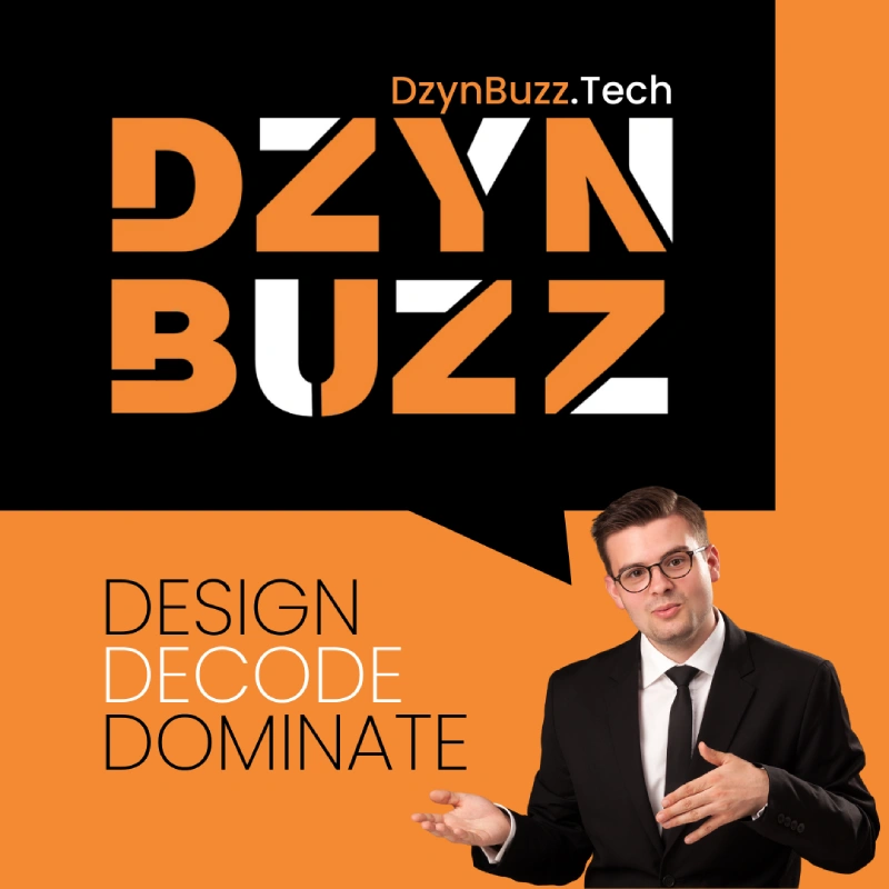 DzynBuzz.Tech - Blogs - Design Decode Dominate
