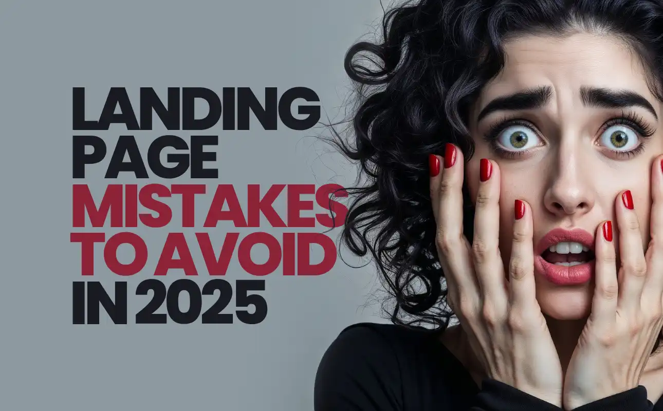 Landing Page Mistakes to Avoid in 2025 (+ Future Trends in Lead Gen)