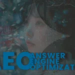 Answer Engine Optimization (AEO): How to Rank in the Age of AI-Powered Search