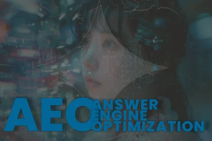 Answer Engine Optimization (AEO): How to Rank in the Age of AI-Powered Search